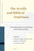 The Scrolls and Biblical Traditions: Proceedings of the Seventh Meeting of the Ioqs in Helsinki by George J. Brooke, Daniel K. Falk, Eibert J. C. Tigchelaar