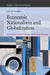 Economic Nationalism and Globalization: Lessons from Latin America and Central Europe by Henryk Szlajfer