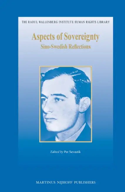 Aspects of Sovereignty: Sino-Swedish Reflections by Per Sevastik