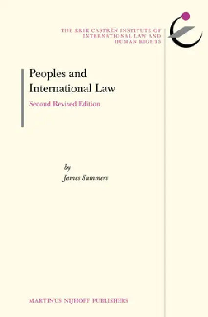 Peoples and International Law: Second Revised Edition by James Summers