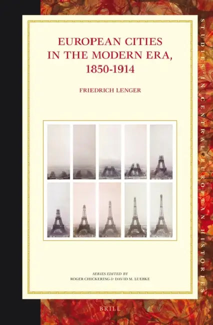 European Cities in the Modern Era, 1850-1914 by Friedrich Lenger