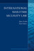 International Maritime Security Law by James Kraska, Raul Pedrozo