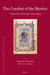 The Comfort of the Mystics: A Manual and Anthology of Early Sufism by Gerhard Böwering, Gerhard Böwering, Bilal Orfali
