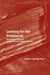 Looking for the Proletariat: Socialisme Ou Barbarie and the Problem of Worker Writing by Stephen Hastings-King