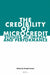 The Credibility of Microcredit: Studies of Impact and Performance by Dwight Haase