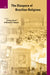 The Diaspora of Brazilian Religions by Cristina Rocha, Manuel Arturo Vasquez
