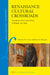 Renaissance Cultural Crossroads: Translation, Print and Culture in Britain, 1473-1640 by Sara K. Barker, Brenda M. Hosington