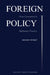 Foreign Policy: From Conception to Diplomatic Practice by Ernest Petrič