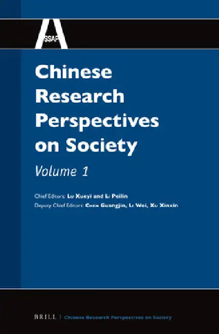 Chinese Research Perspectives on Society, Volume 1 by Xueyi Lu, Peilin Li