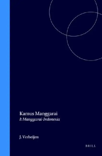 Kamus Manggarai by Jilis A. J. Verheijen