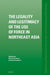 The Legality and Legitimacy of the Use of Force in Northeast Asia by Brendan Howe, Boris Kondoch