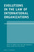Evolutions in the Law of International Organizations by Virzo, Ingravallo