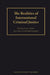 The Realities of International Criminal Justice by Dawn L. Rothe, James D. Meernik, Thordis Ingadóttir