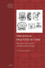 The Ritual Practice of Time: Philosophy and Sociopolitics of Mesoamerican Calendars by Lars Kirkhusmo Pharo