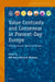 Value Contrasts and Consensus in Present-Day Europe: Painting Europe's Moral Landscapes by Wil Arts, Loek Halman
