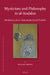 Mysticism and Philosophy in Al-Andalus: Ibn Masarra, Ibn Al-ʿarabī And the Ismāʿīlī Tradition by Michael Ebstein