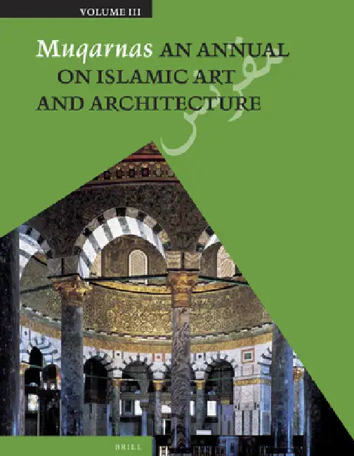 Muqarnas, Volume 3 by Oleg Grabar