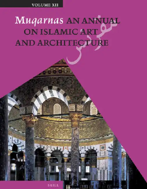 Muqarnas, Volume 12 by Gülru Necipoglu
