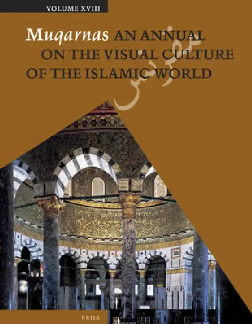 Muqarnas, Volume 18 by Gülru Necipoğlu