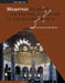Muqarnas, Volume 21: Essays in Honor of J.M. Rogers by Gülru Necipoğlu, Doris Behrens-Abouseif, Anna Contadini
