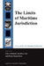 The Limits of Maritime Jurisdiction by Clive H. Schofield, Seokwoo Lee, Moon-Sang Kwon