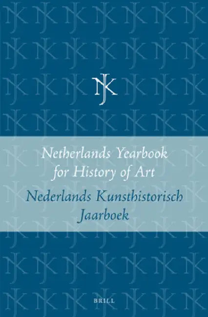 Netherlands Yearbook for History of Art / Nederlands Kunsthistorisch Jaarboek 34 (1983) by R. W. a. Bionda