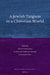 A Jewish Targum in a Christian World by Alberdina Houtman, E. Van Staalduine-Sulman, Hans-Martin Kirn