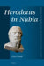 Herodotus in Nubia by László Török