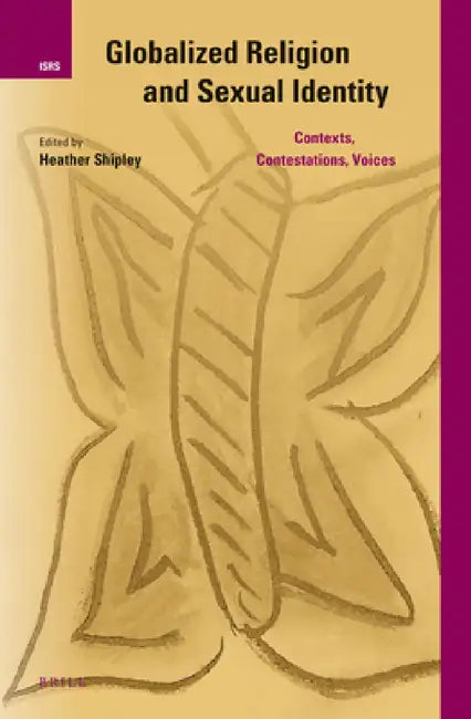 Globalized Religion and Sexual Identity by Heather Shipley