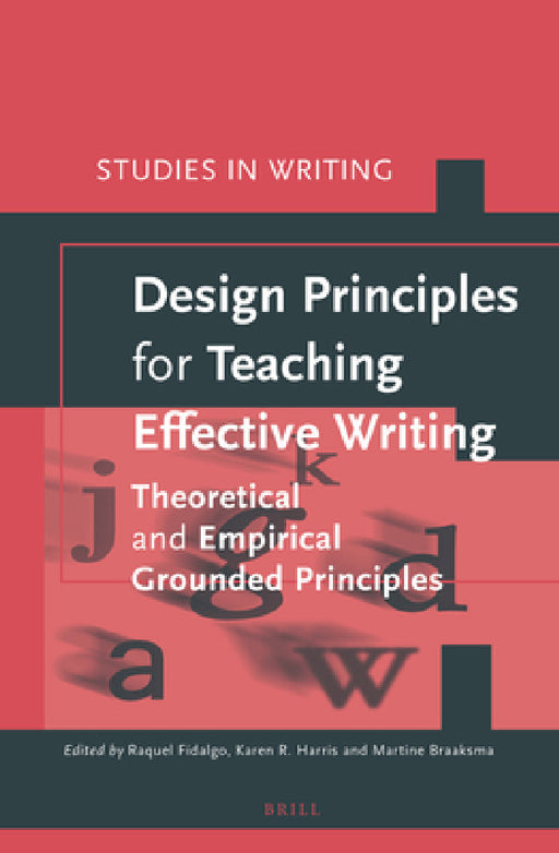 Design Principles for Teaching Effective Writing by Raquel Fidalgo Redondo