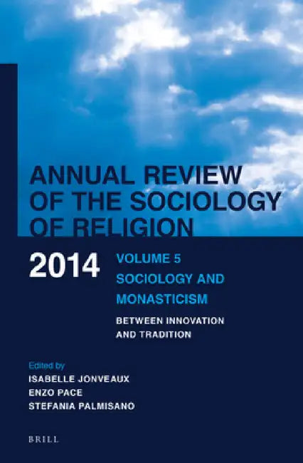 Annual Review of the Sociology of Religion. Volume 5 (2014) by Isabelle Jonveaux