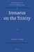 Irenaeus on the Trinity by Jackson Lashier