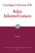 Etymological Dictionary of the Baltic Inherited Lexicon by Rick Derksen
