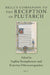 Brill's Companion to the Reception of Plutarch by Sophia Xenophontos, Katerina Oikonomopoulou