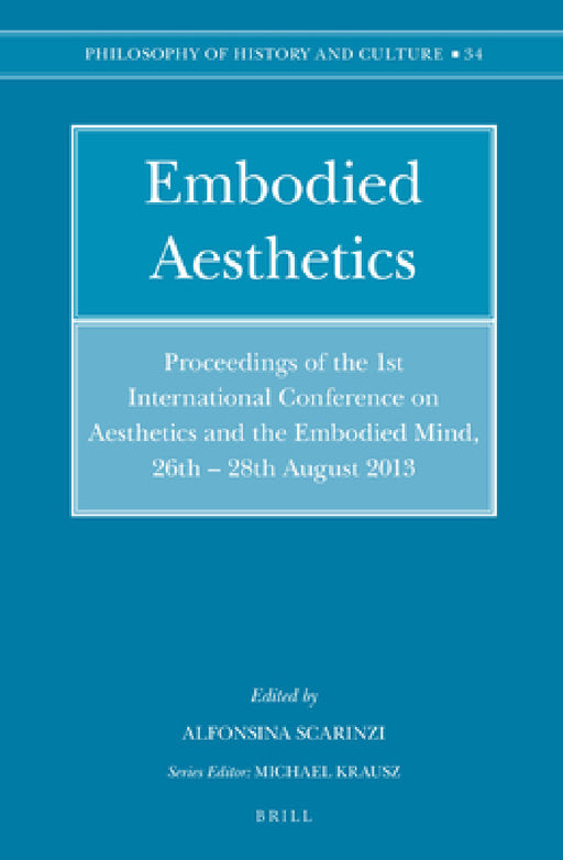 Embodied Aesthetics by Alfonsina Scarinzi