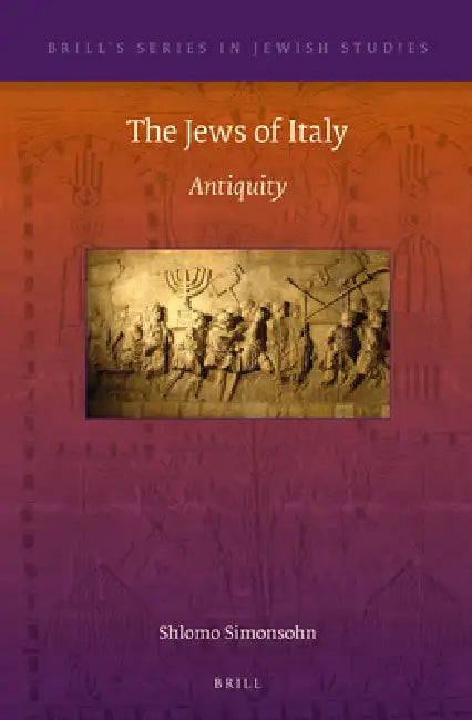 The Jews of Italy: Antiquity by Shlomo Simonsohn