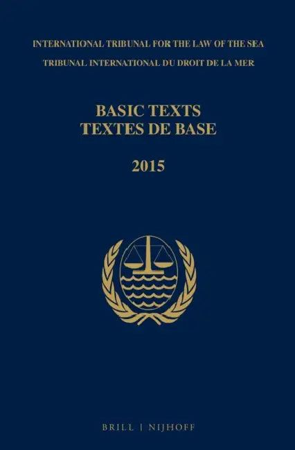 Basic Texts / Textes de Base: 3rd Edition (2015) by Itlos