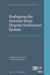 Reshaping the Investor-State Dispute Settlement System: Journeys for the 21st Century by Jean E. Kalicki, Anna Joubin-Bret