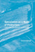 Speculation as a Mode of Production: Forms of Value Subjectivity in Art and Capital by Marina Vishmidt
