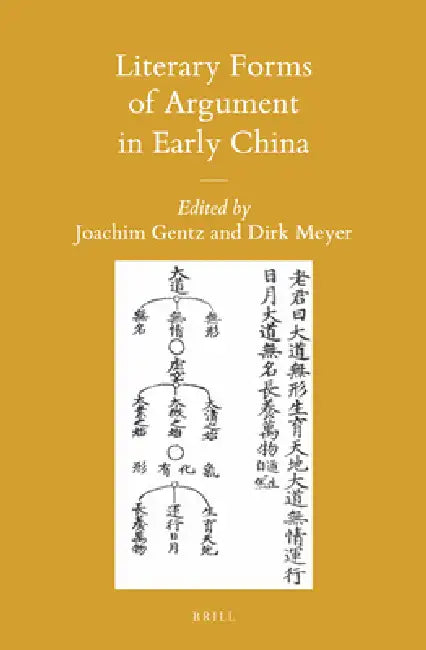 Literary Forms of Argument in Early China by Joachim Gentz, Dirk Meyer