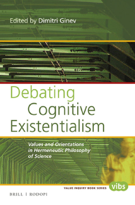 Debating Cognitive Existentialism by Dimitri Ginev