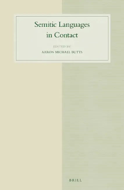Semitic Languages in Contact by Aaron Butts