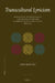 Transcultural Lyricism: Translation, Intertextuality, and the Rise of Emotion in Modern Chinese Love Fiction, 1899-1925 by Jane Qian Liu