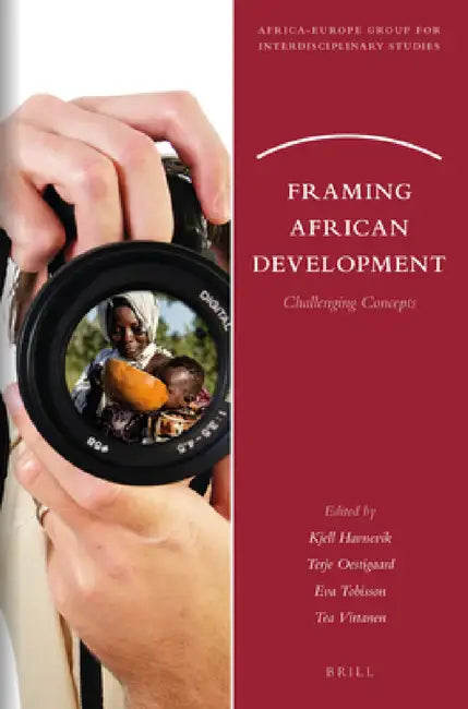 Framing African Development by Kjell Havnevik