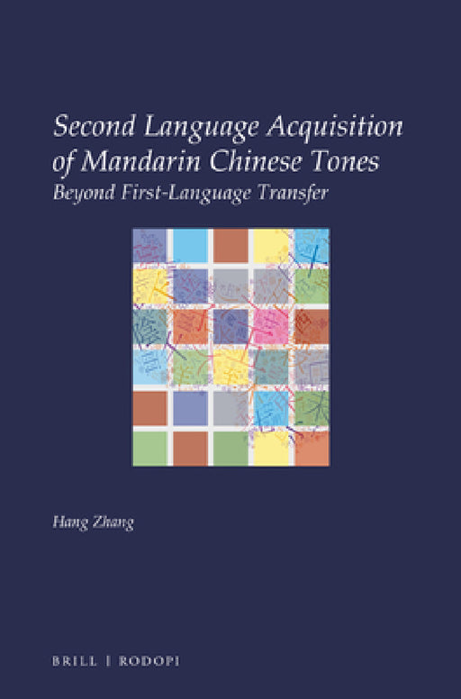 Second Language Acquisition of Mandarin Chinese Tones by Hang Zhang