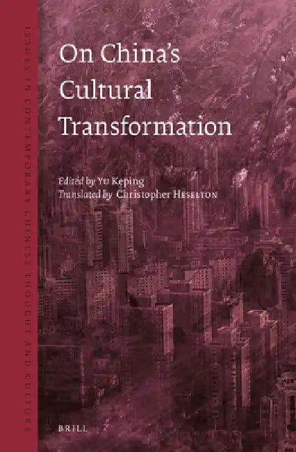 On China's Cultural Transformation by Keping Yu
