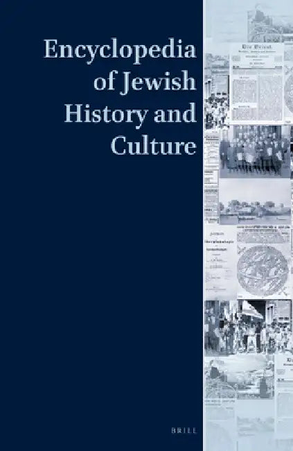 Encyclopedia of Jewish History and Culture (7 Vol. Set) by Dan Diner, Francis G. Gentry, Jessica Kley