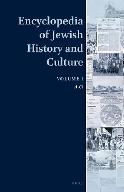 Encyclopedia of Jewish History and Culture, Volume 1: A-CL by Cornelia Aust, Philipp Lenhard, Daniel Mahla