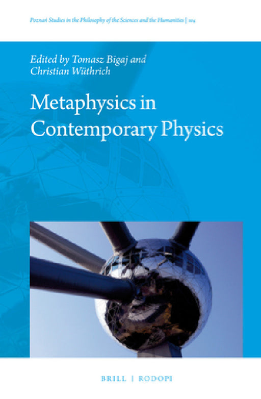 Metaphysics in Contemporary Physics by Tomasz Bigaj