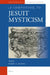 A Companion to Jesuit Mysticism by Robert Aleksander Maryks